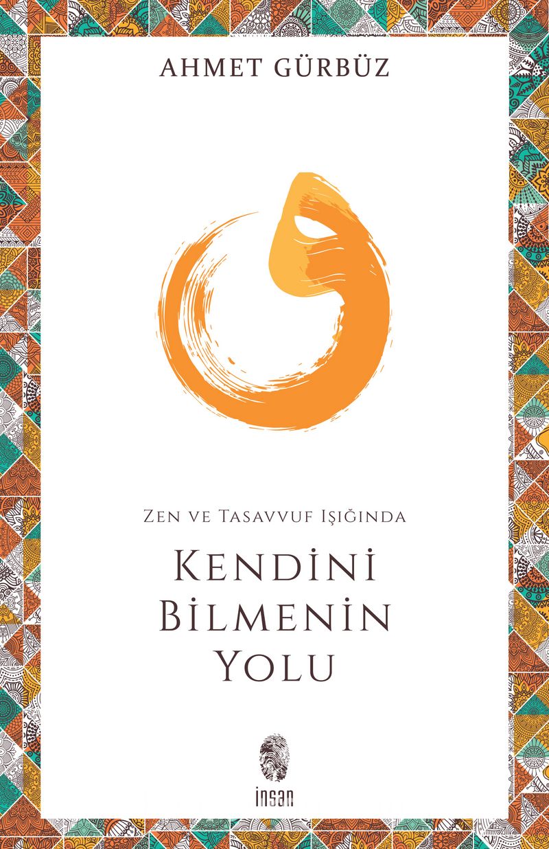 Zen ve Tasavvuf Işığında Kendini Bilmenin Yolu