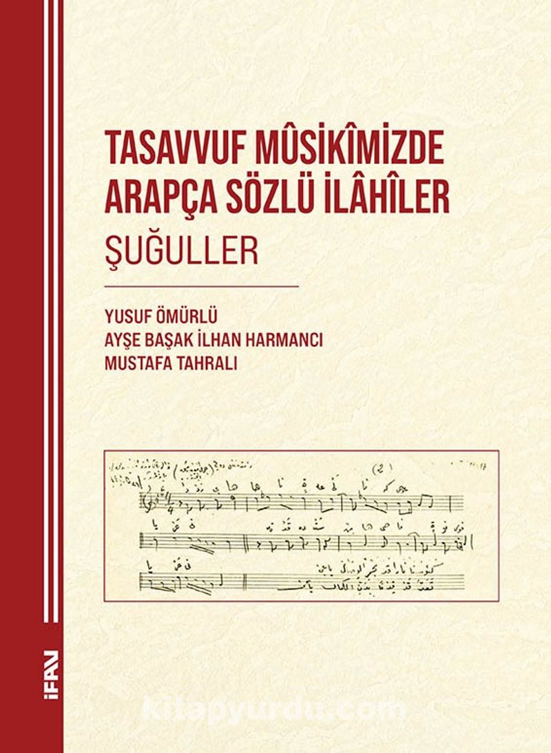 Tasavvuf Mûsikîmizde Arapça Sözlü İlahîler Şuğuller