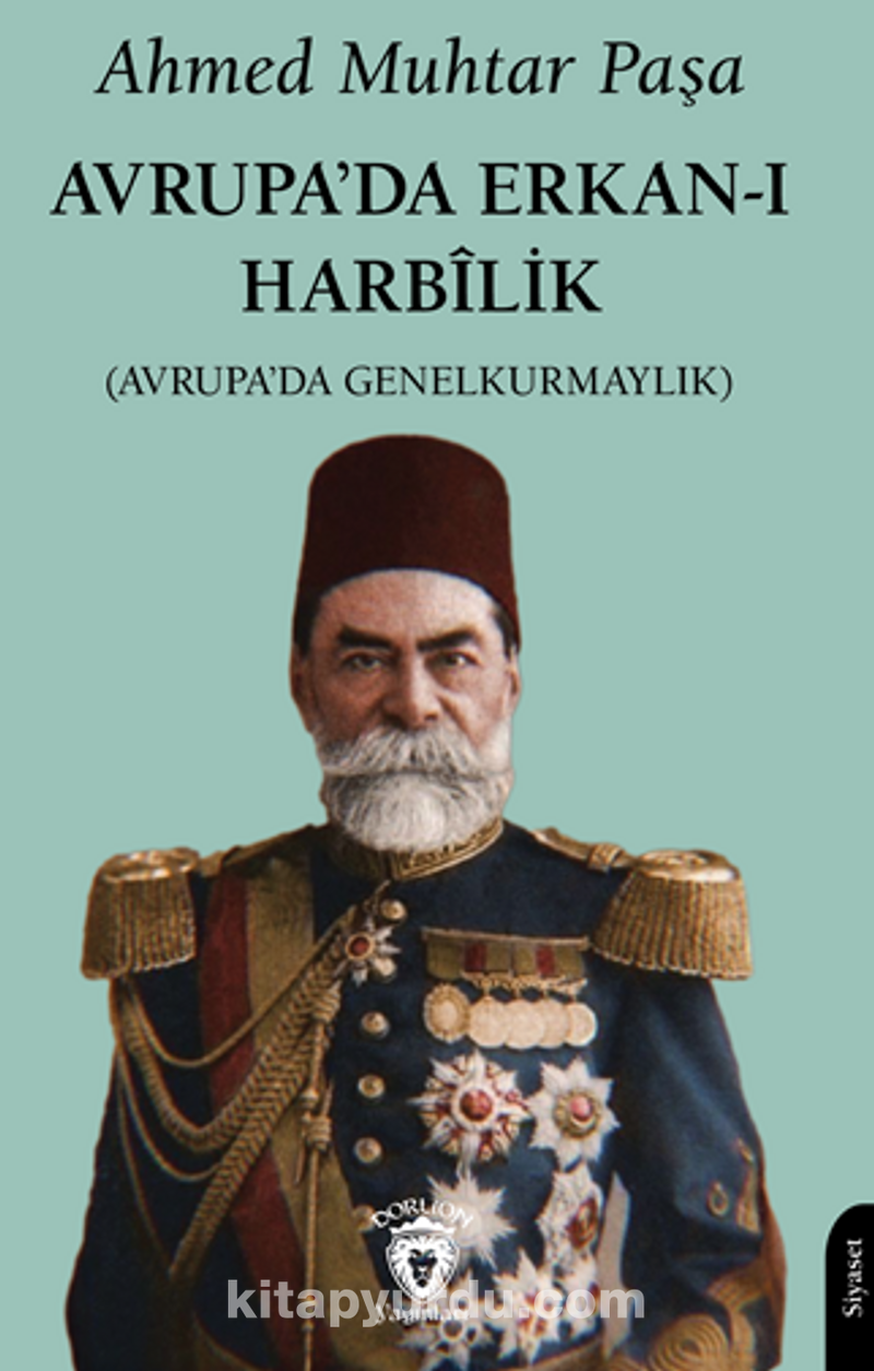 Avrupa’da Erkan-ı Harbîlik(Avrupa’da Genelkurmaylık)
