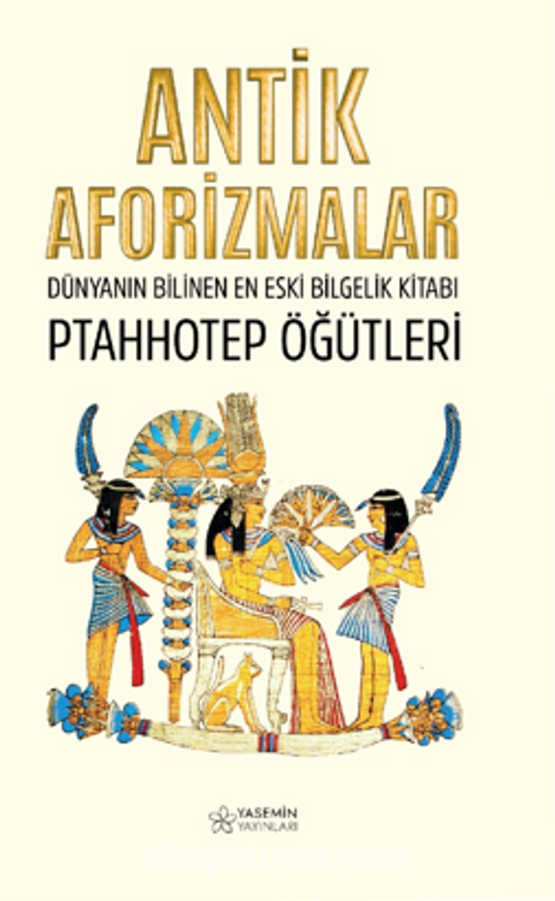 Antik Aforizmalar Dünyanın En Eski Bilgelik Kitabı