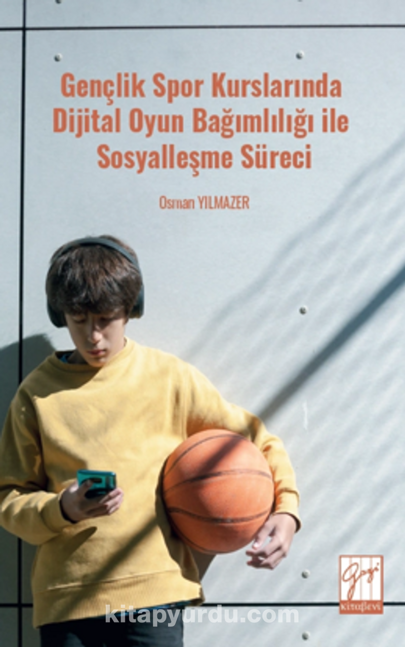 Gençlik Spor Kurslarında Dijital Oyun Bağımlılığı ile Sosyalleşme Süreci