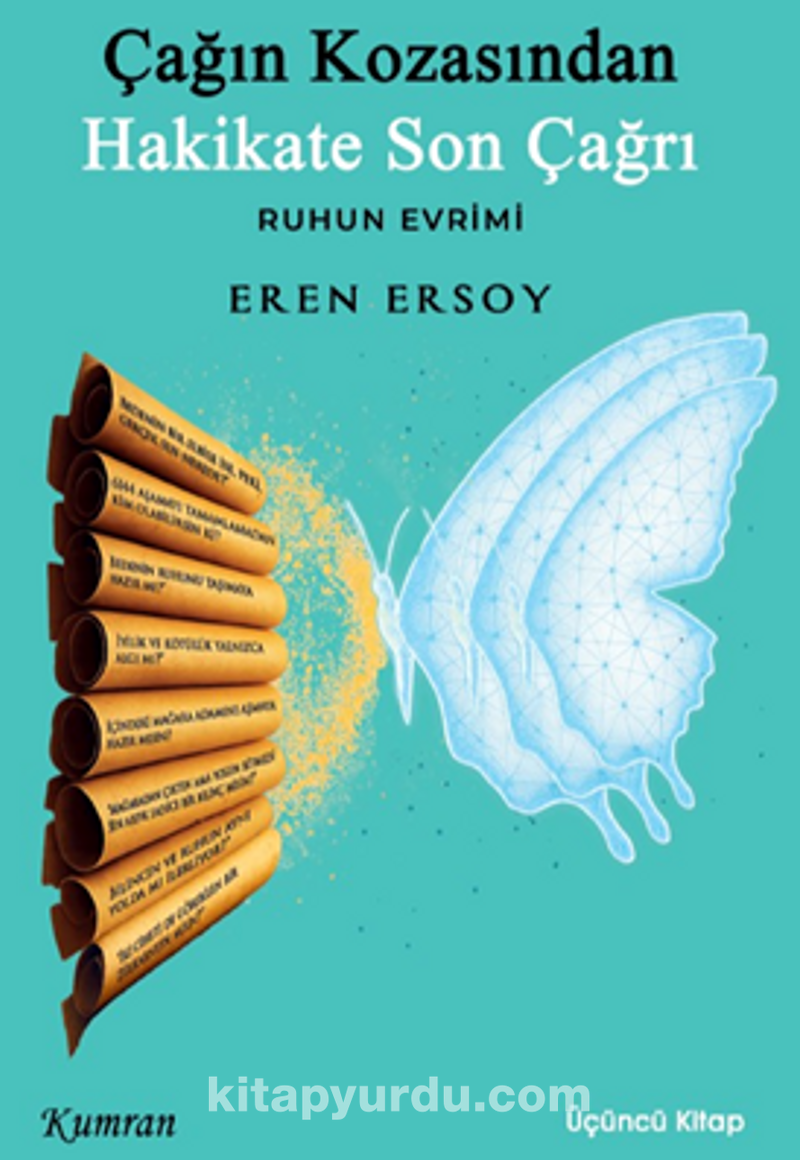 Çağın Kozasından Hakikate Son Çağrı