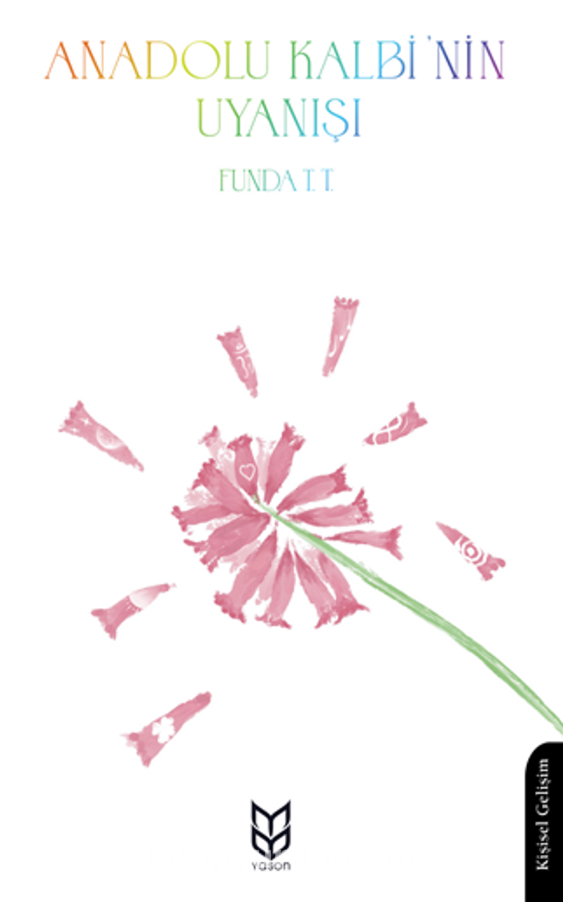 Anadolu Kalbi'nin Uyanışı