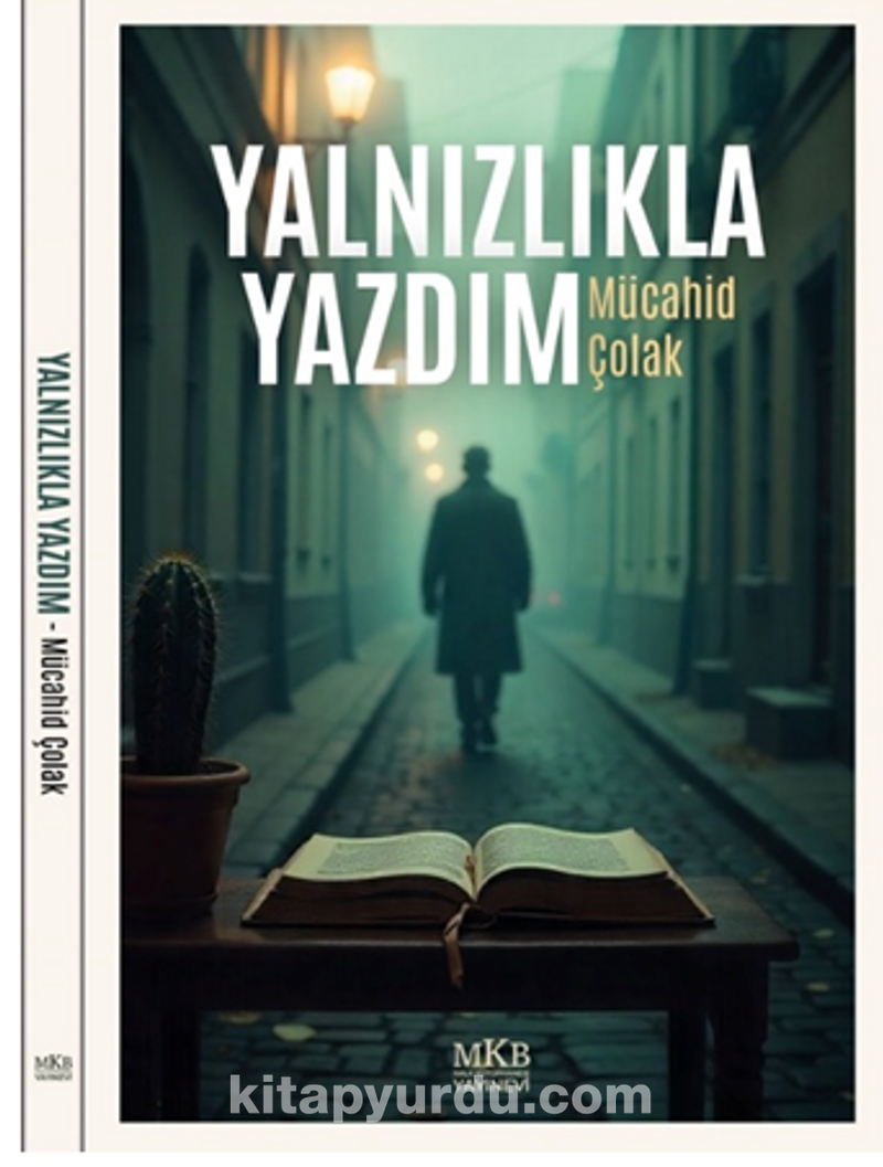 Yalnızlıkla Yazdım