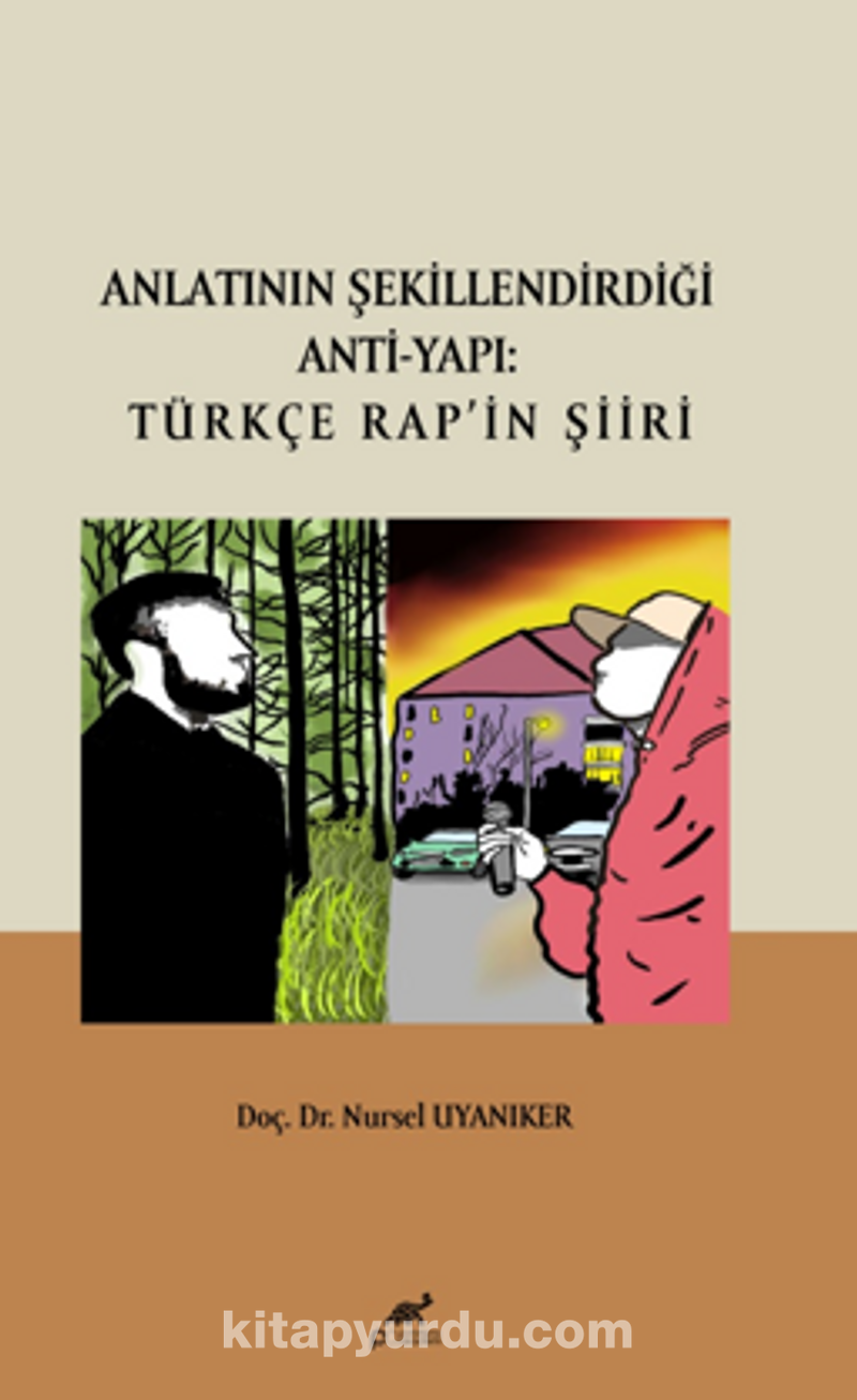 Anlatının Şekillendirdiği Anti-Yapı: Türkçe Rap’ın Şiiri