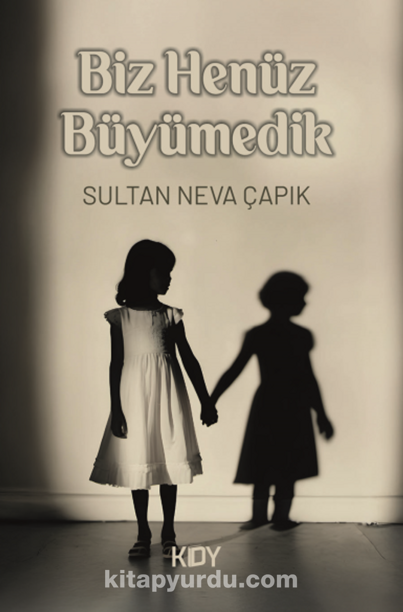 Biz Henüz Büyümedik