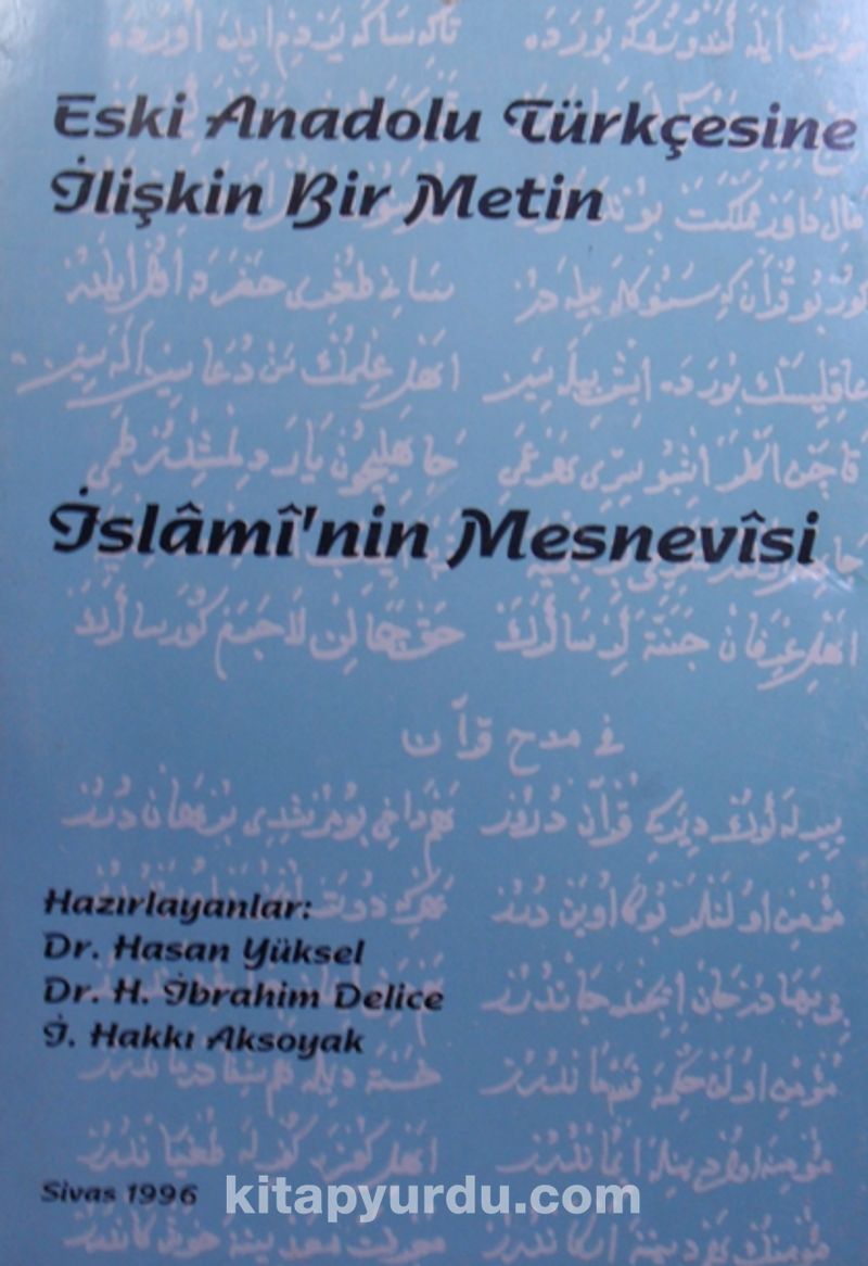 Eski Anadolu Türkçesine İlişkin Bir Metin İslamînin Mesnevisi /12-B-58