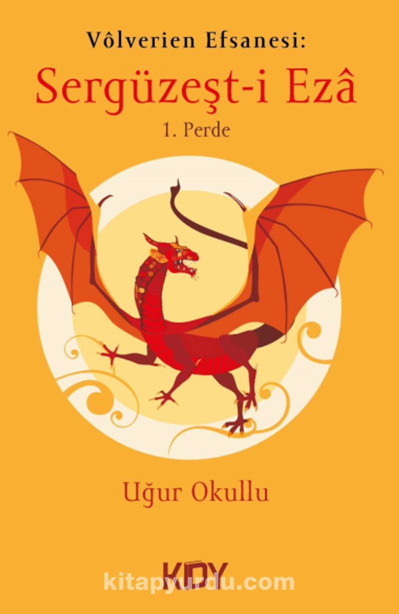 Vôlverien Efsanesi: Sergüzeşt-i Eza