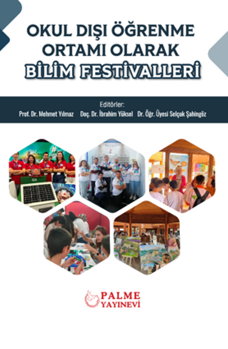 Okul Dişi Öğrenme Ortami Olarak Bilim Festivalleri (Palme)