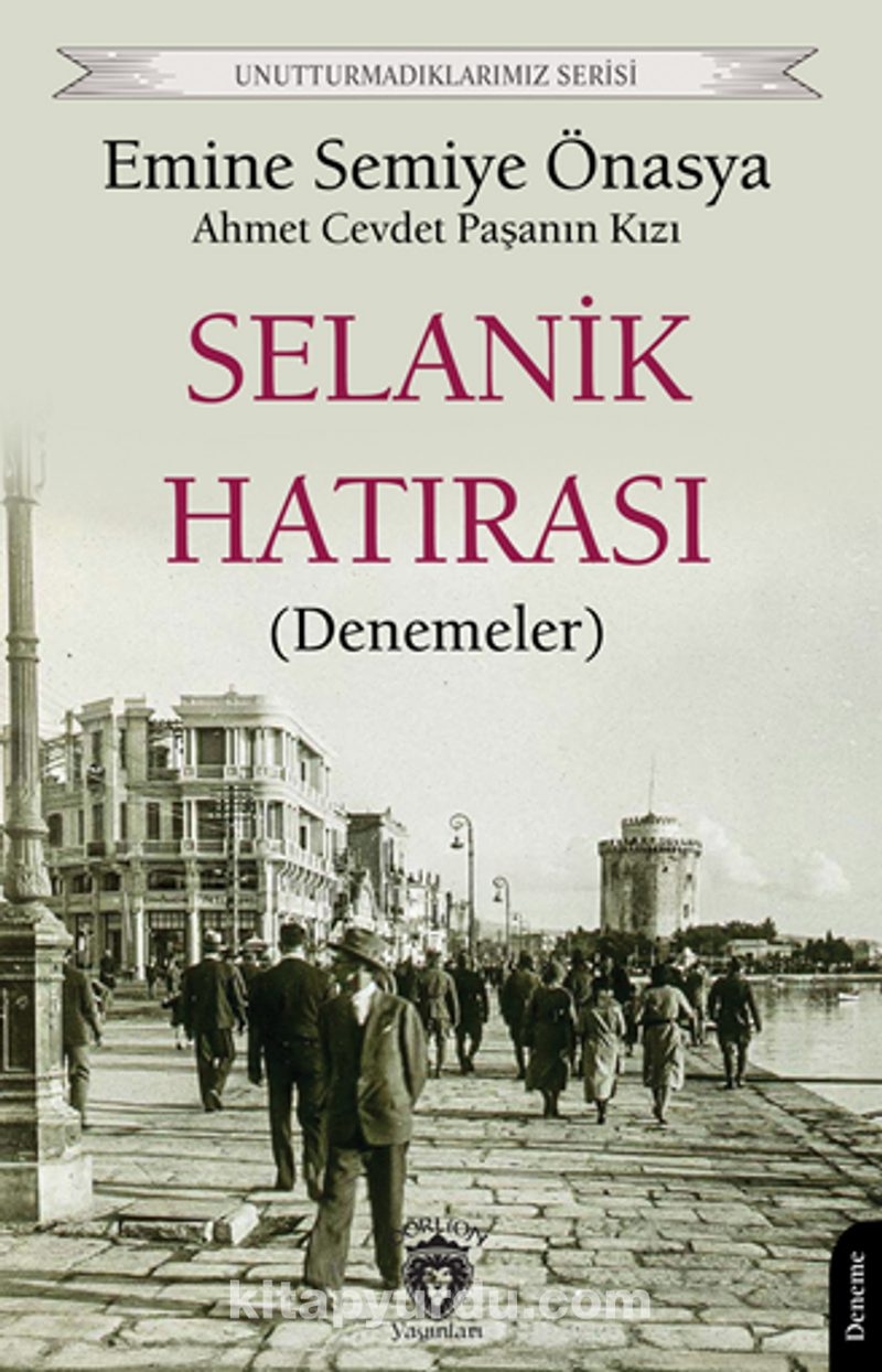 Selanik Hatırası (Denemeler) Unutturmadıklarımız Serisi