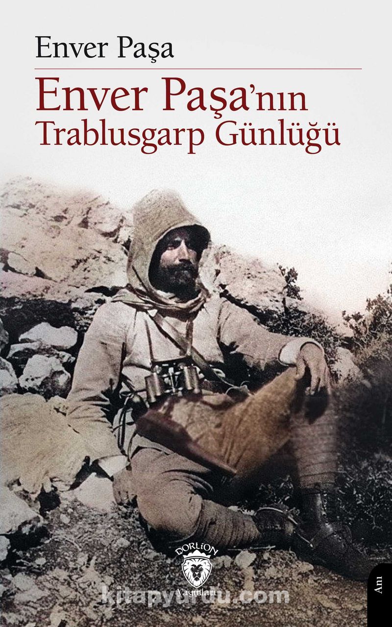Enver Paşa'nın Trablusgarp Günlüğü