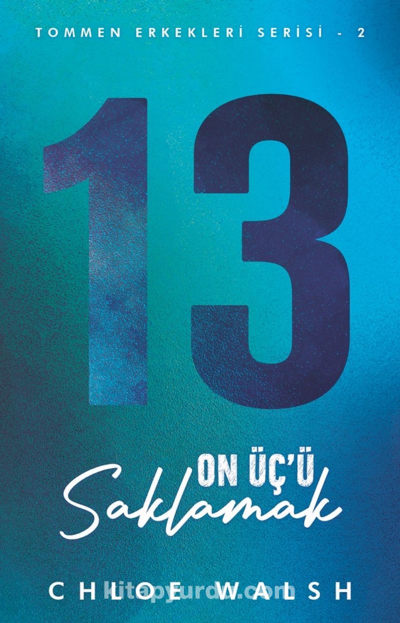 On Üç’ü Saklamak / Tommen Erkekleri Serisi 2
