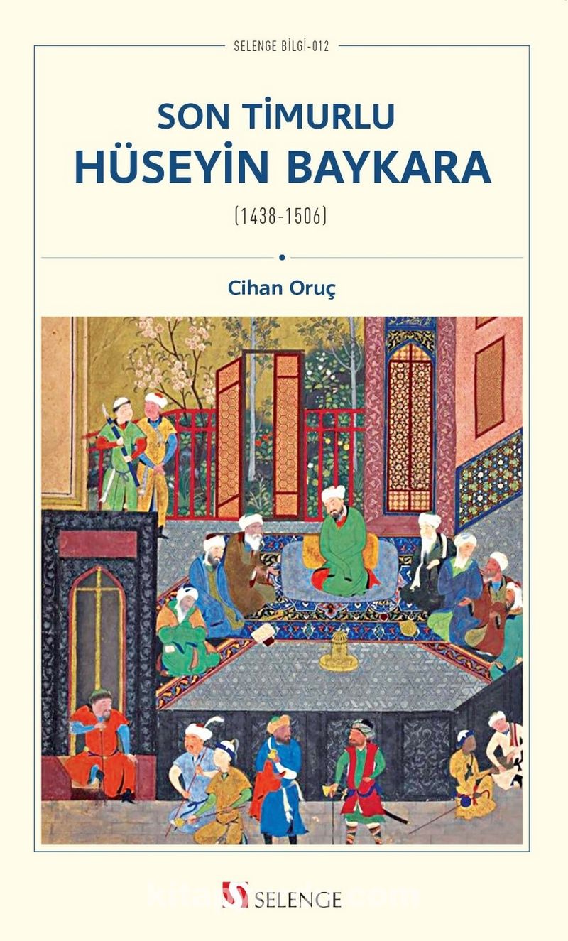 Son Timurlu Hüseyin Baykara (1438-1506)