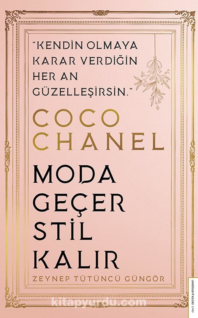 Coco Chanel - Moda Geçer, Stil Kalır