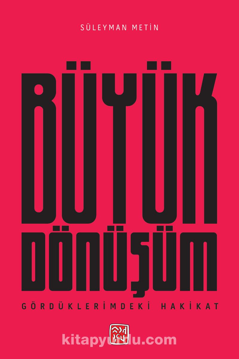 Gördüklerimdeki Hakikat