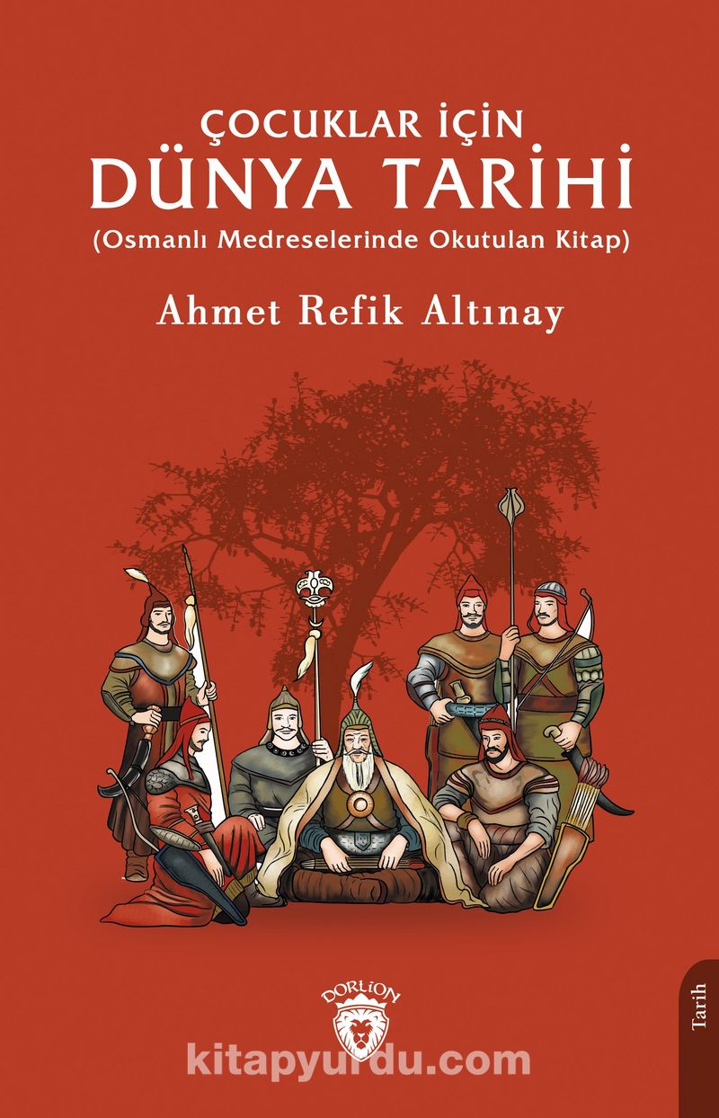 Çocuklar İçin Dünya Tarihi (Osmanlı Medreselerinde Okutulan Kitap)