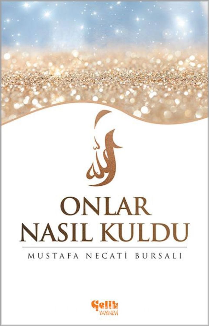 Onlar Nasıl Kuldu?