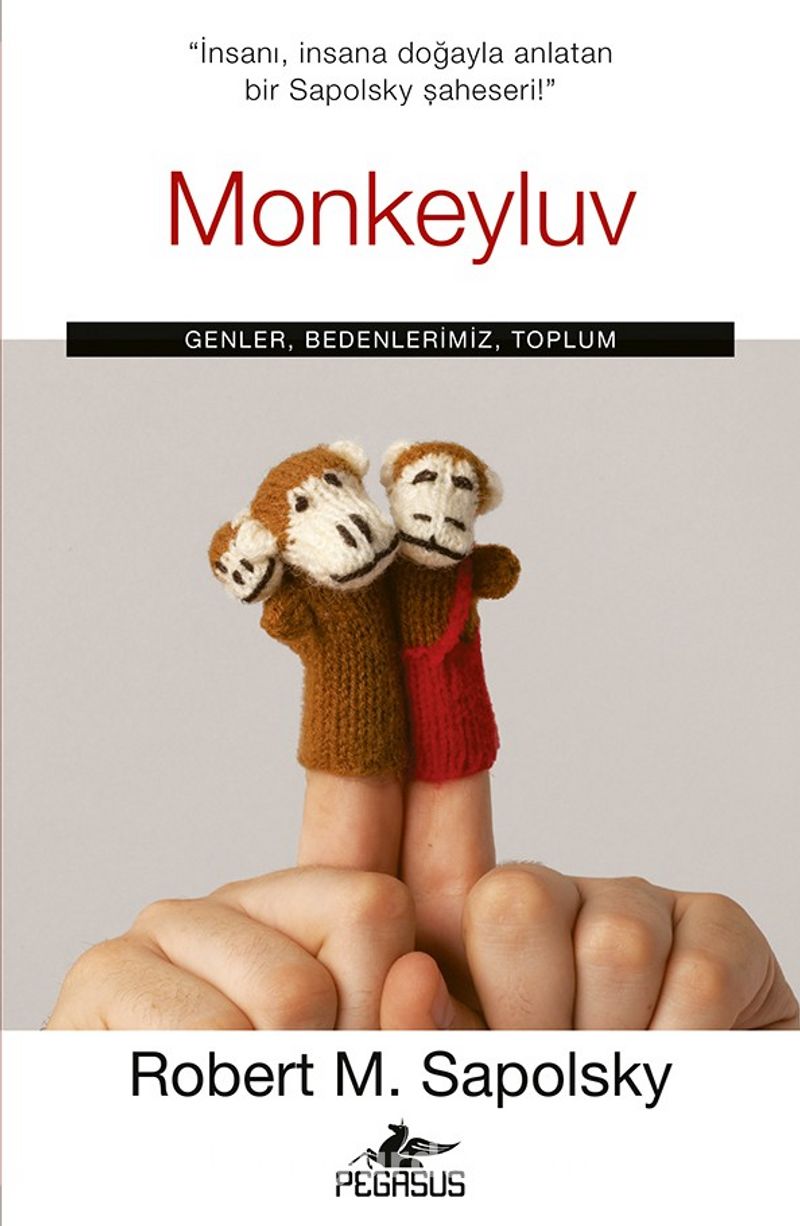 Monkeyluv: Genler, Bedenlerimiz, Toplum