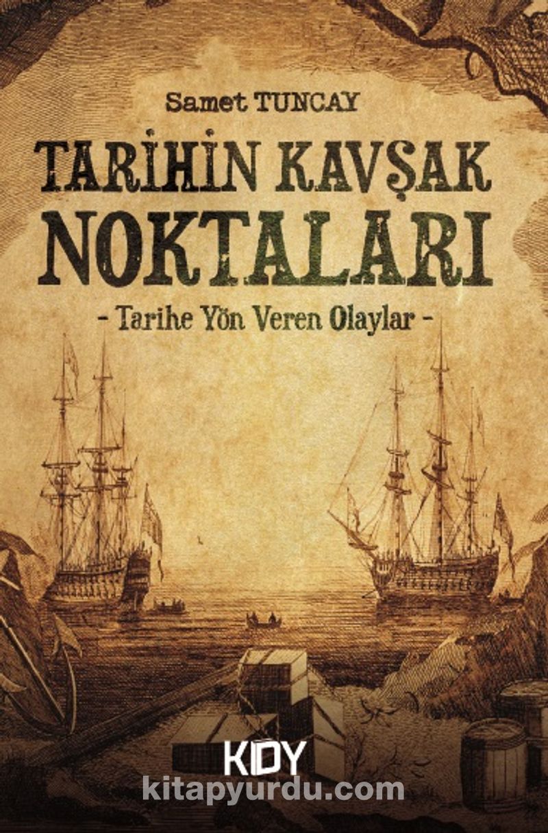 Tarihin Kavşak Noktaları
