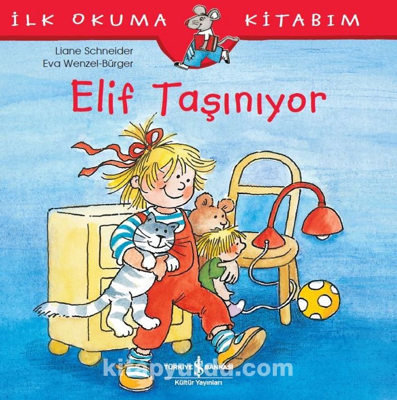 Elif Taşınıyor / İlk Okuma Kitabım