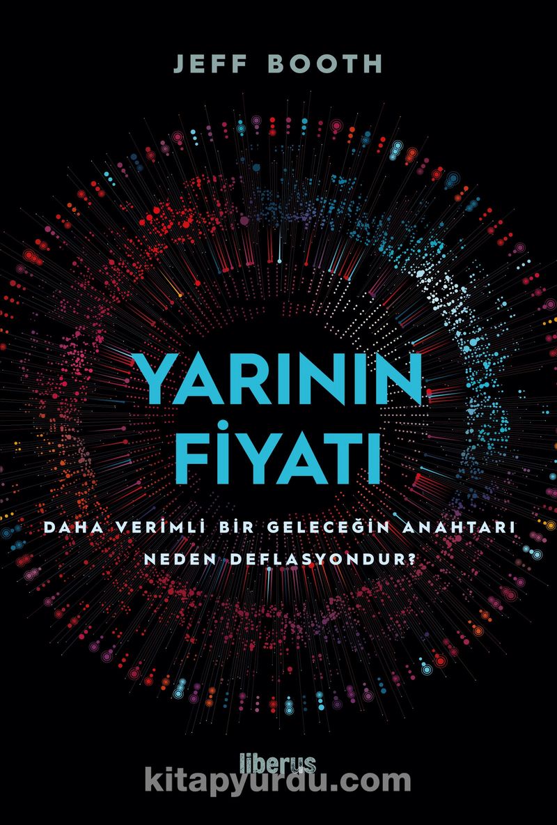 Yarının Fiyatı: Daha Verimli Bir Geleceğin Anahtarı Neden Deflasyondur?