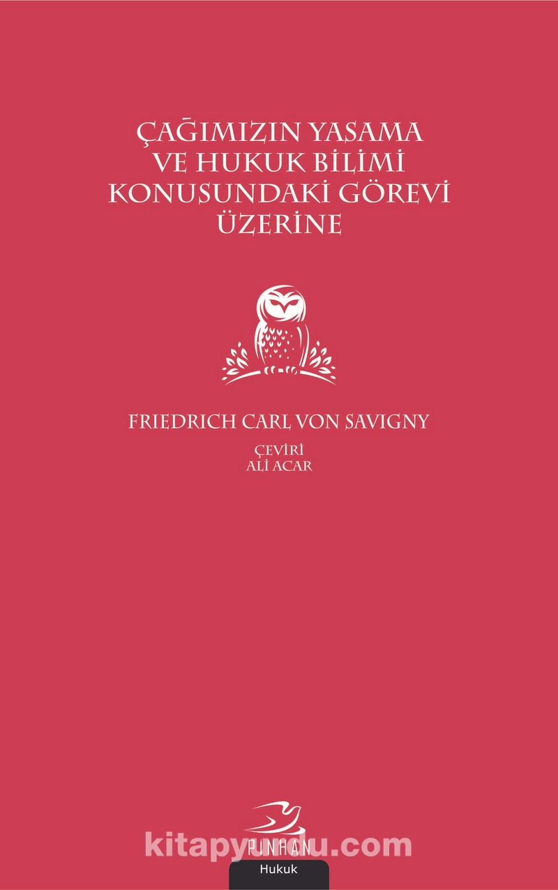 Çağımızın Yasama ve Hukuk Bilimi Konusundaki Görevi Üzerine