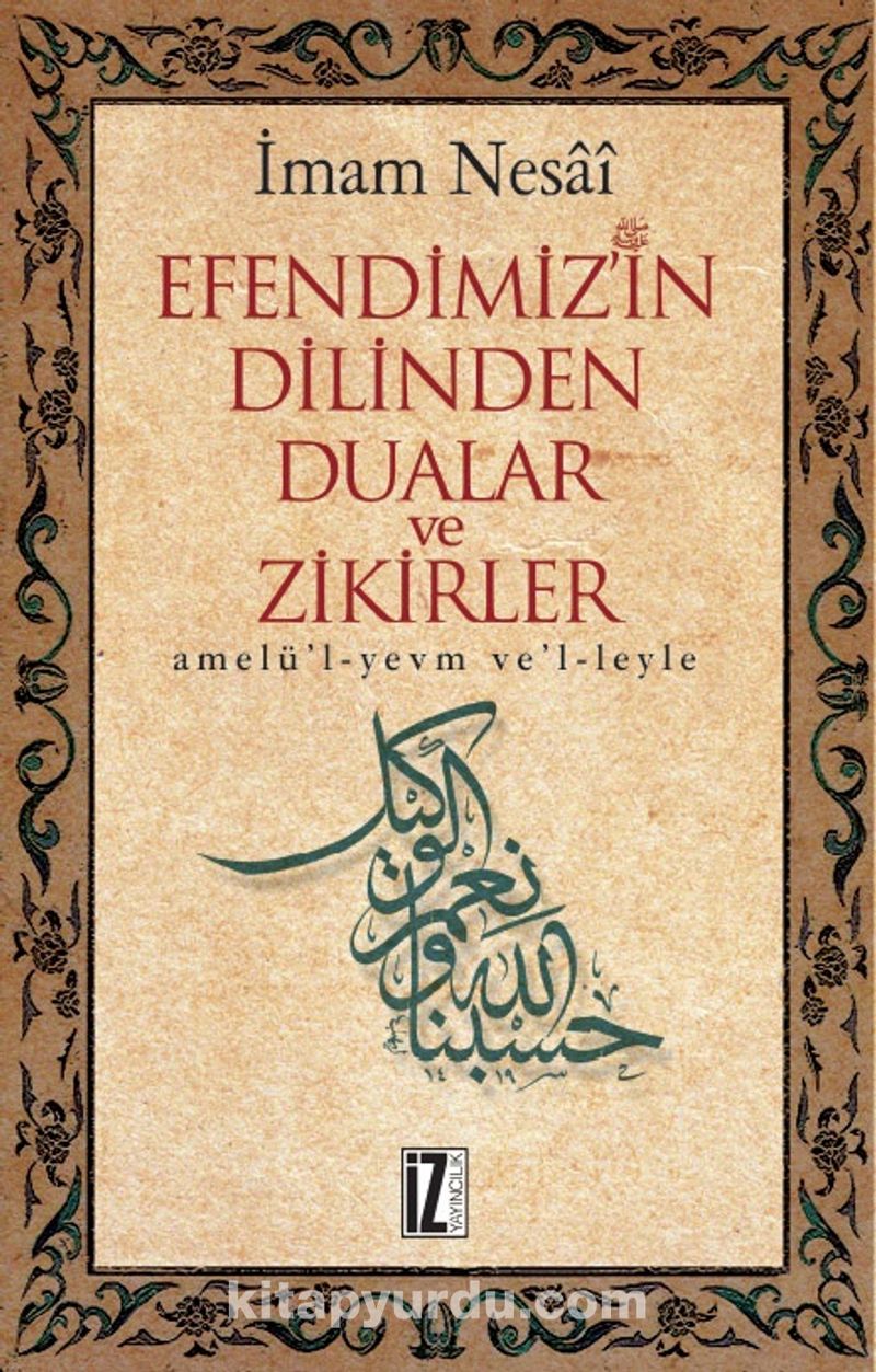 Efendimiz'in Dilinden Dualar ve Zikirler