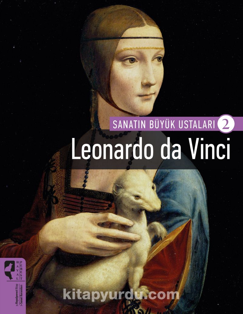 Leonardo da Vinci /  Sanatın Büyük Ustaları 2