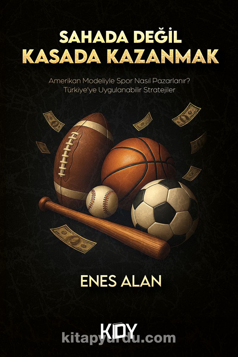 Sahada Değil Kasada Kazanmak