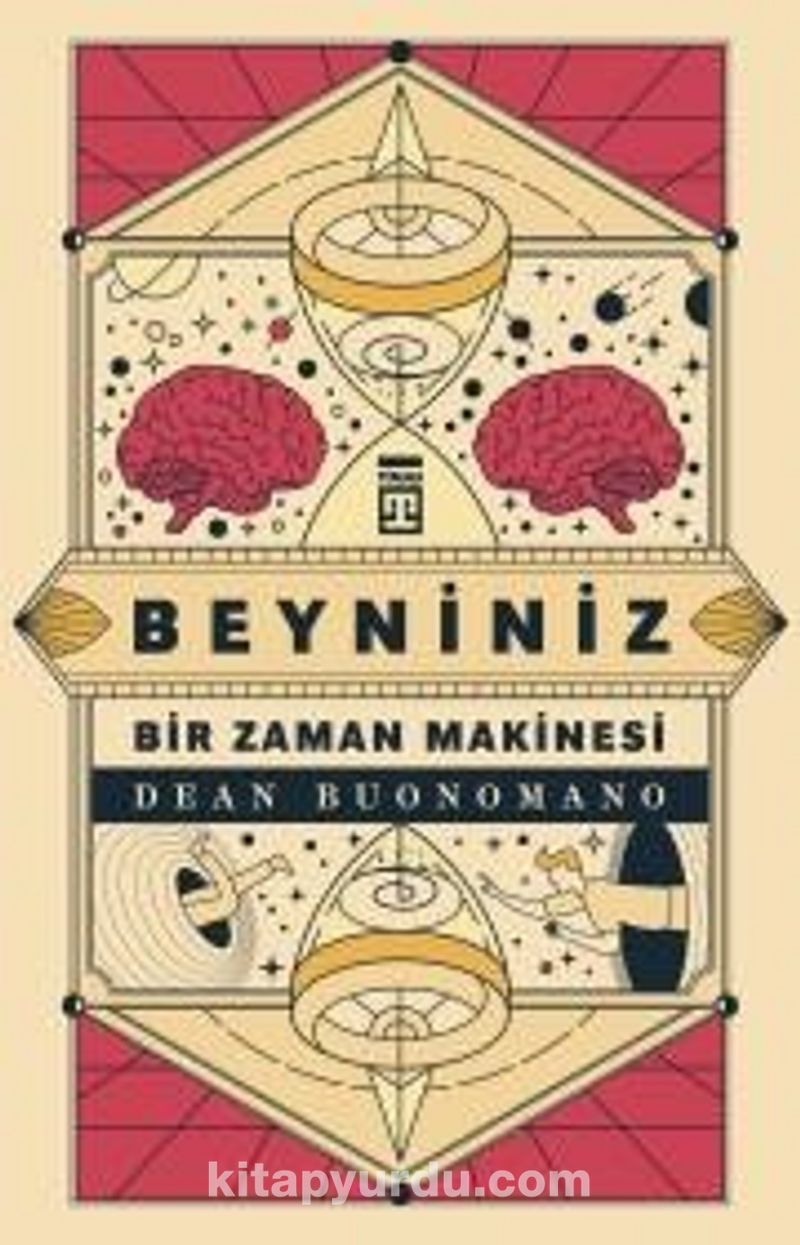 Beyniniz Bir Zaman Makinesi