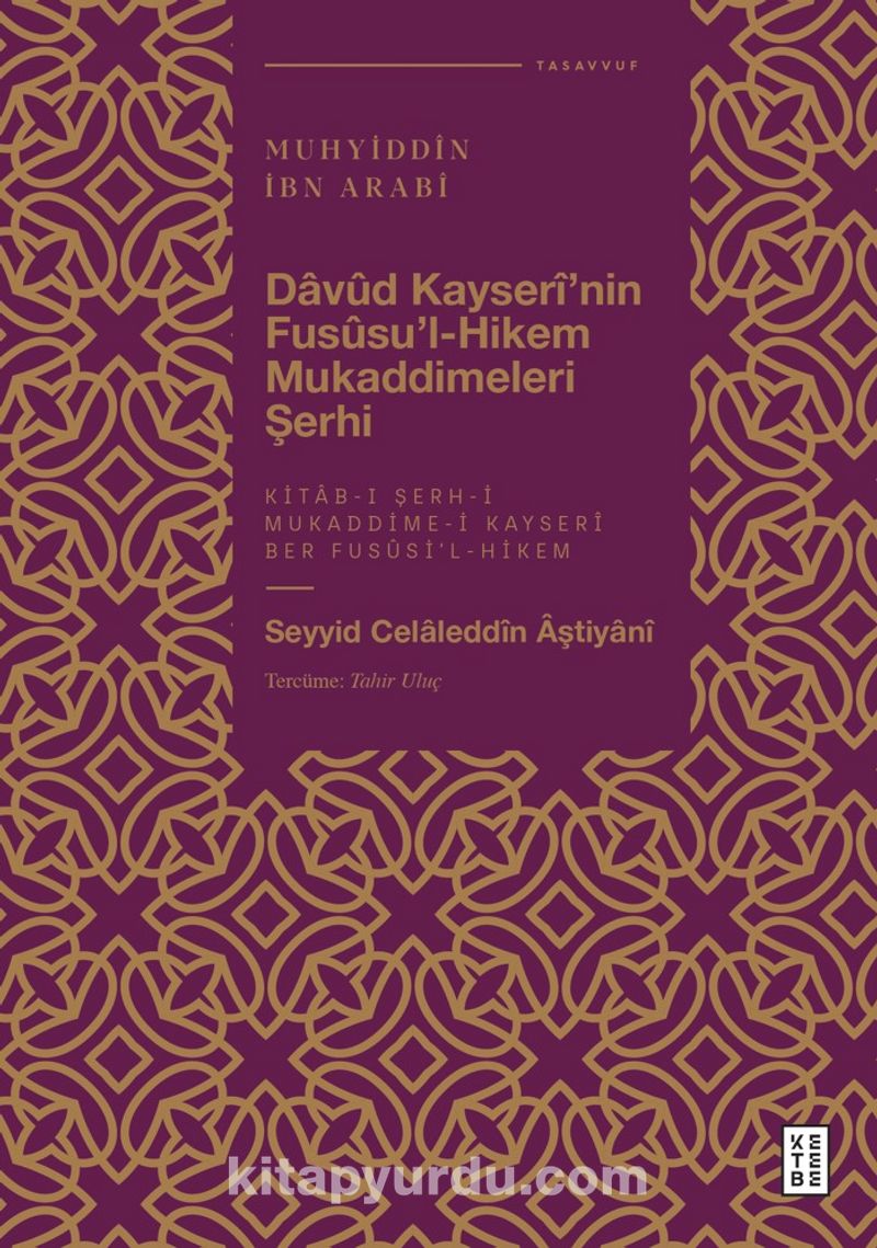 Davûd Kayserî'nin Fusûsu'l-Hikem Mukaddimeleri Şerhi