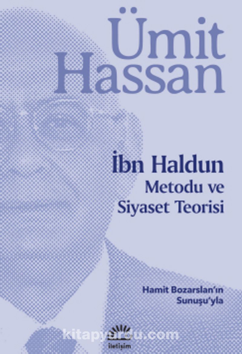 İbn Haldun Metodu ve Siyaset Teorisi