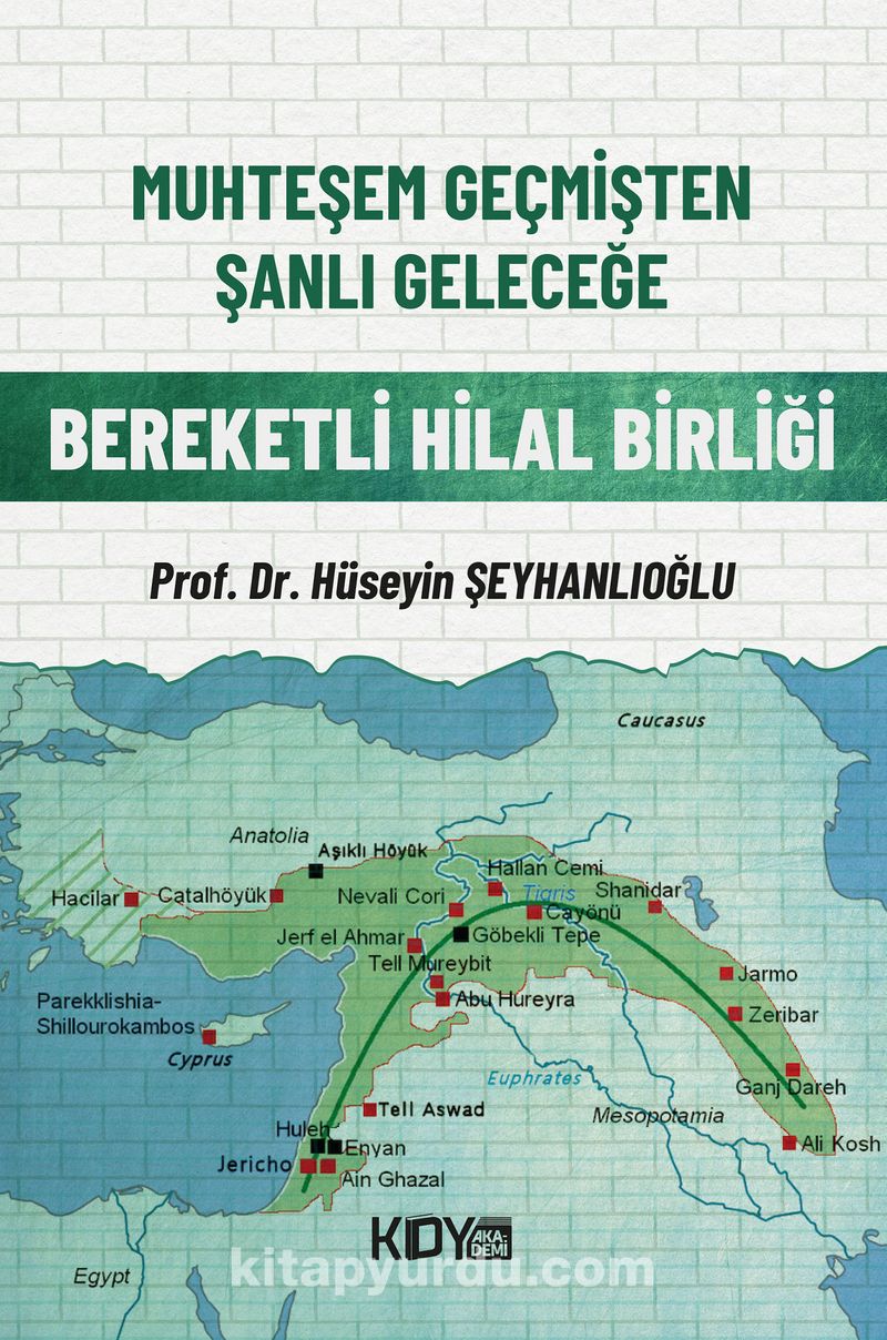 Muhteşem Geçmişten Şanlı Geleceğe: Bereketli Hilal Birliği