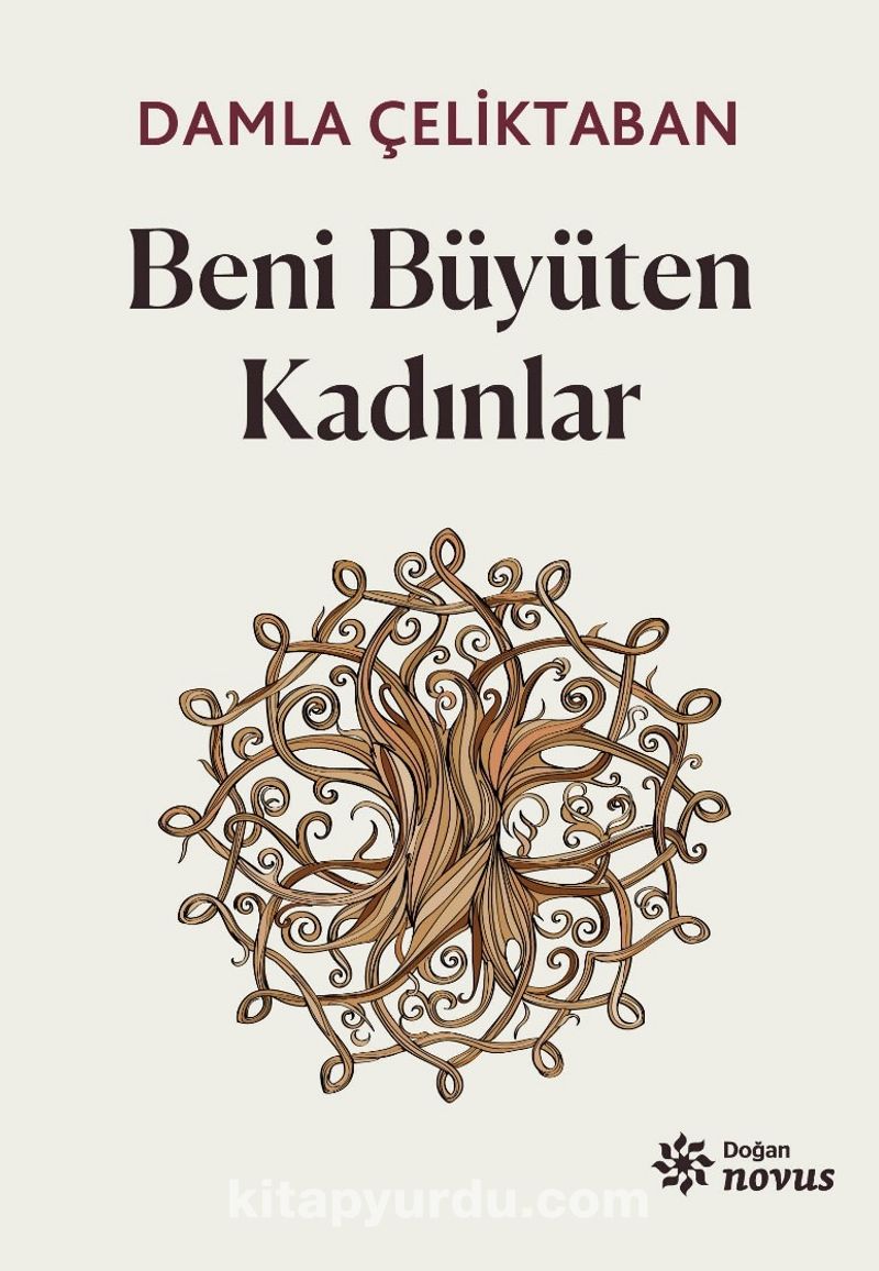 Beni Büyüten Kadınlar