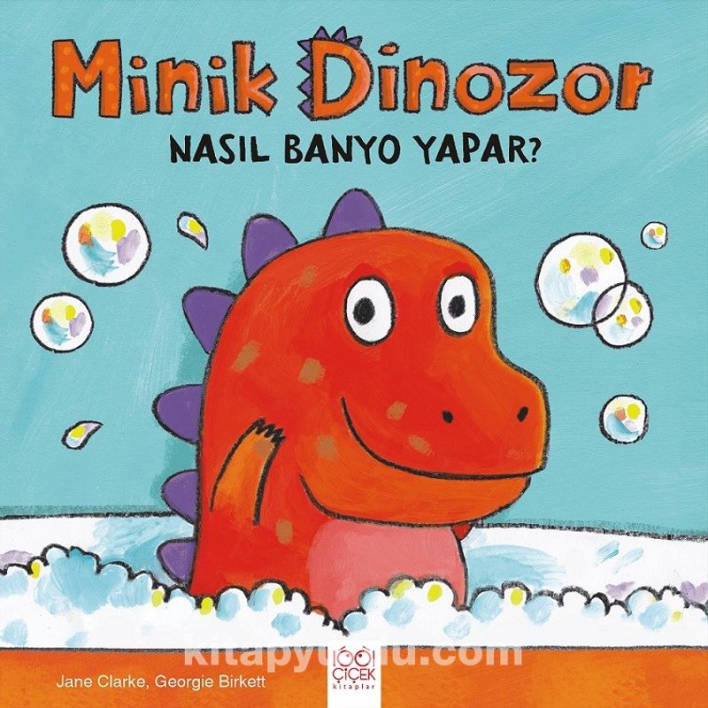 Minik Dinozor Nasıl Banyo Yapar?