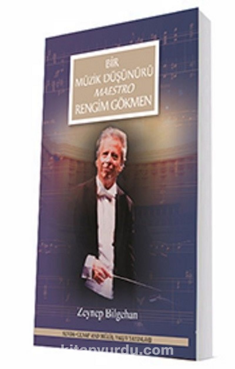Bir Müzik Düşünürü Maestro Rengim Gökmen