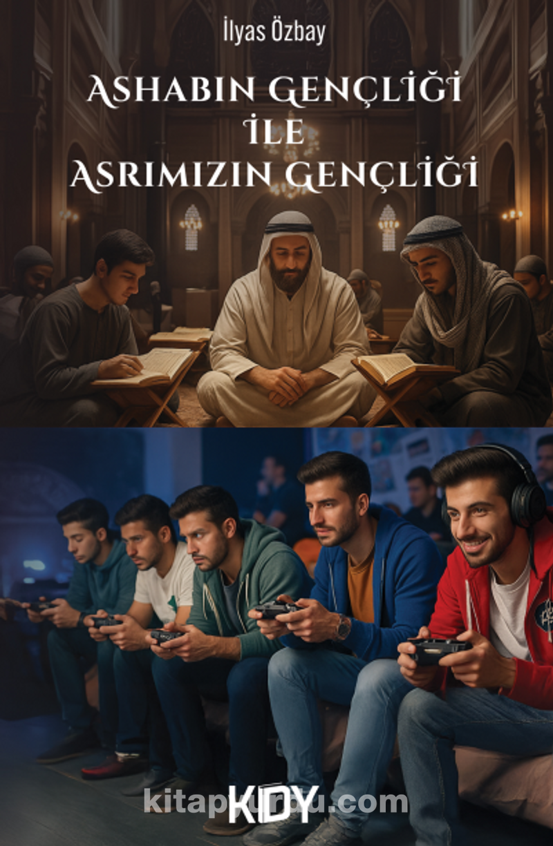 Ashabın Gençliği İle Asrımızın Gençliği