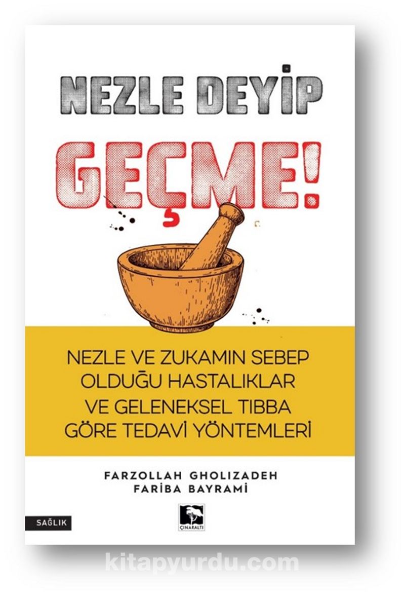 Nezle Deyip Geçme!