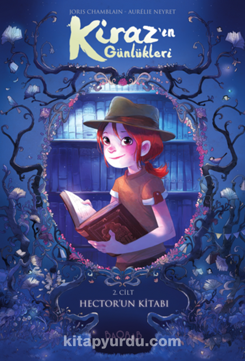 Kiraz’ın Günlükleri 2. Cilt: Hector’un Kitabı
