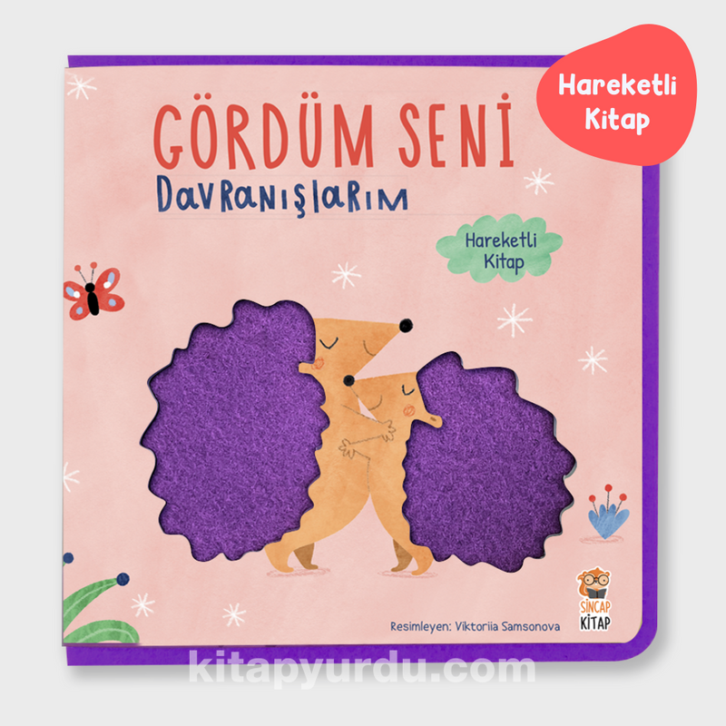 Gördüm Seni / Davranışlarım