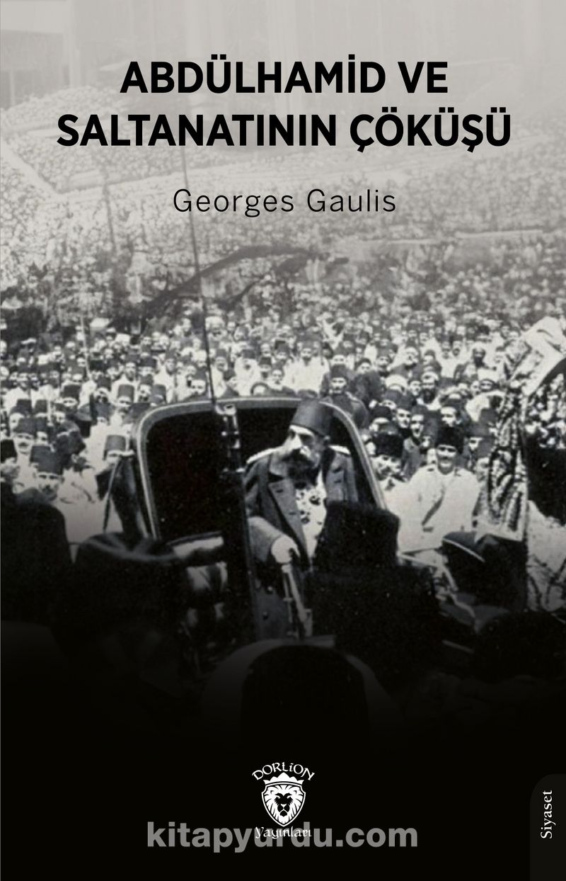 Abdülhamid ve Saltanatının Çöküşü