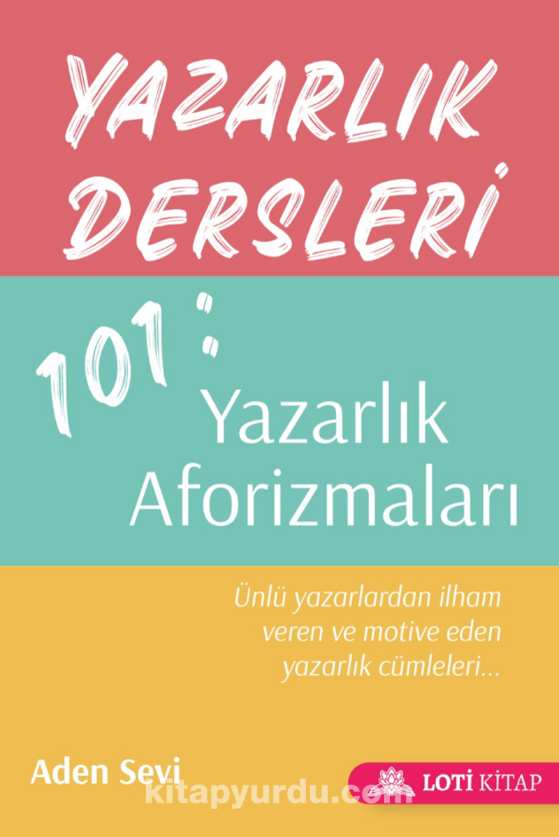 Yazarlık Dersleri 101: Yazarlık Aforizmaları