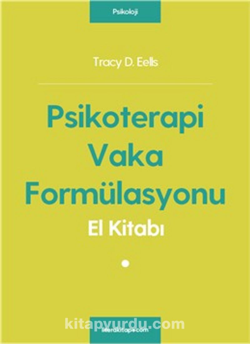 Psikoterapi Vaka Formülasyonu El Kitabı