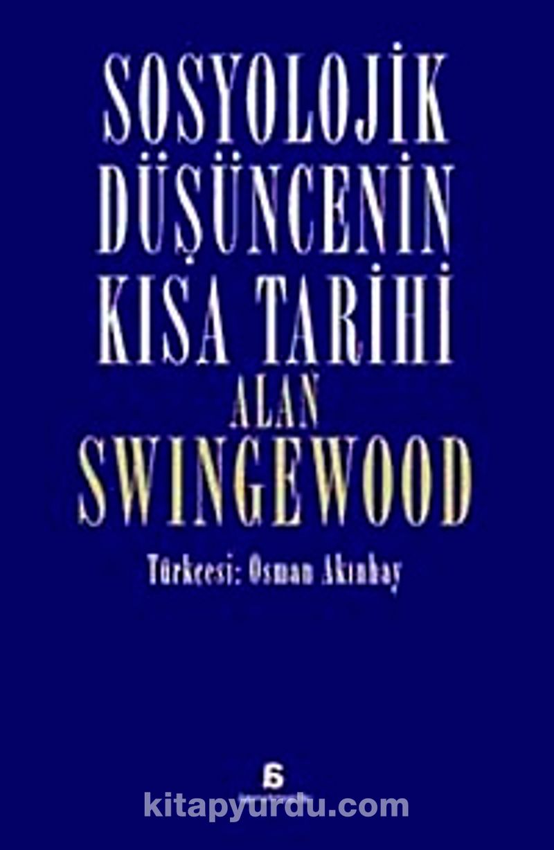 Sosyolojik Düşüncenin Kısa Tarihi