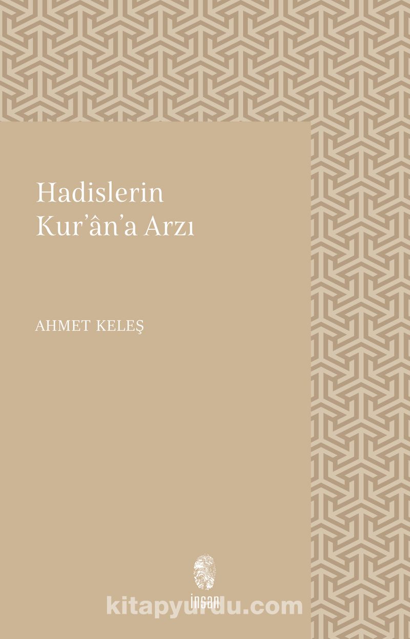 Hadislerin Kur'an'a Arzı