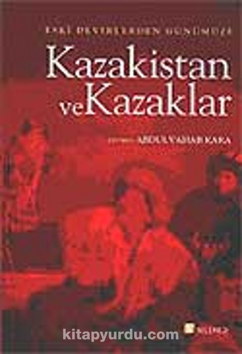 Kazakistan ve Kazaklar