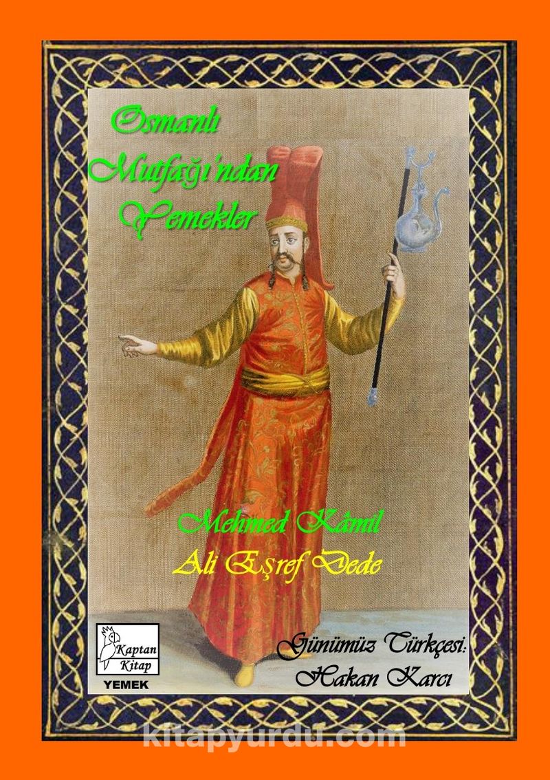 Osmanlı Mutfağı'ndan Yemekler