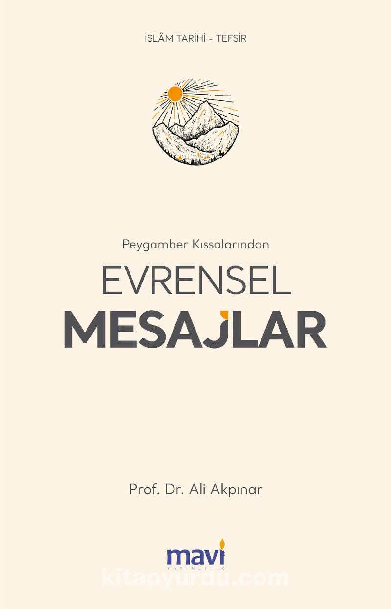 Peygamber Kıssalarından Evrensel Mesajlar
