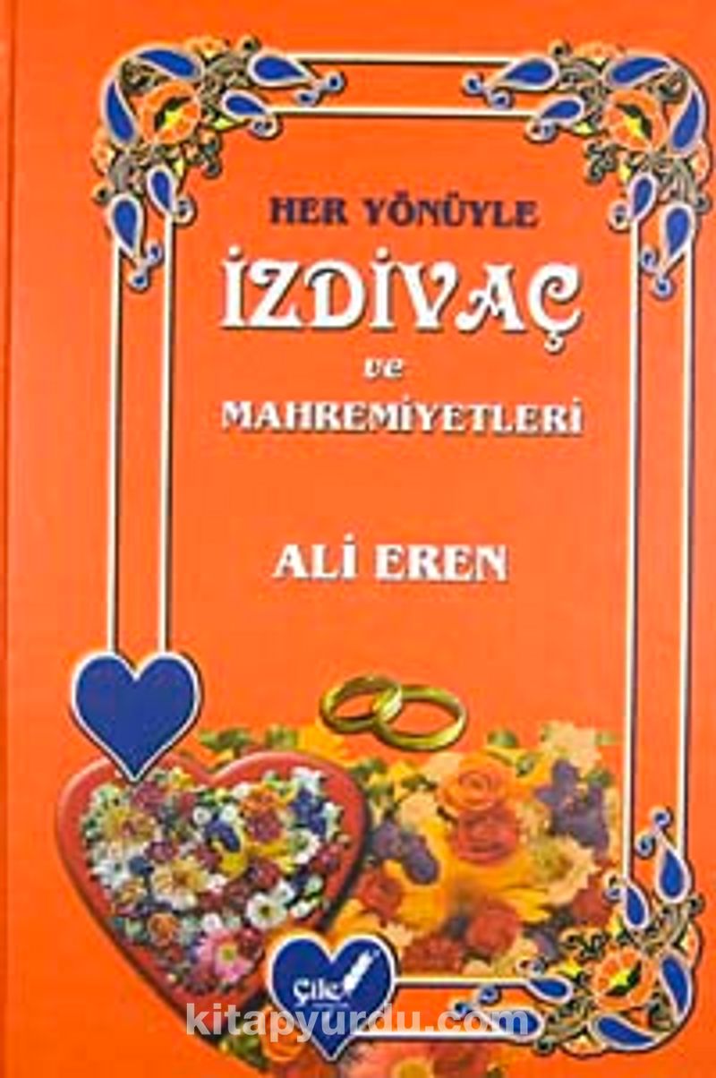 Her Yönüyle İzdivaç ve Mahremiyetleri