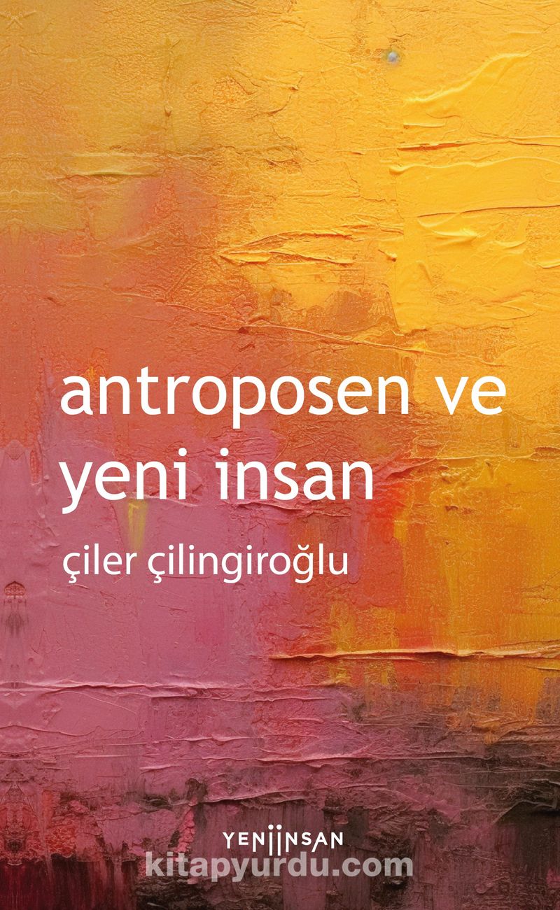 Antroposen ve Yeni İnsan